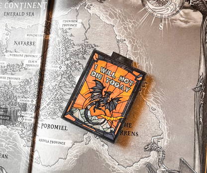 I Will Not Die Today - Fourth Wing Magnetic Bookmark