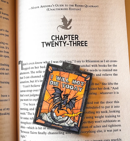 I Will Not Die Today - Fourth Wing Magnetic Bookmark